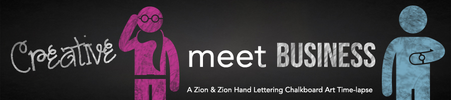Creative, Meet Business: A Zion & Zion Hand Lettering Chalkboard Art Time-lapse