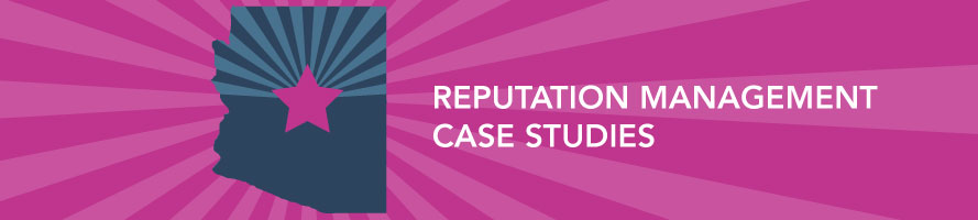 Reputation Management Case Studies