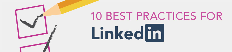 10 Best Practices for LinkedIn
