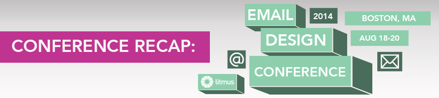 2014 Litmus Email Design Conference Recap