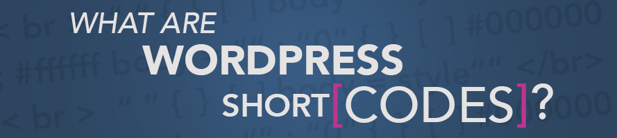 What are WordPress Shortcodes?