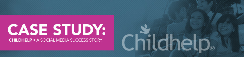 Childhelp – A Social Media Success Story