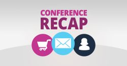 2018 Email Evolution Conference Recap