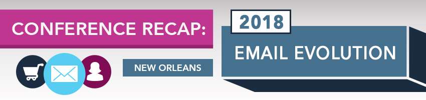 2018 Email Evolution Conference Recap