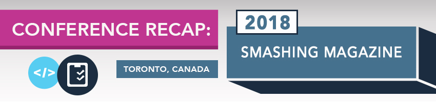 2018 Smashing Magazine Conference Recap