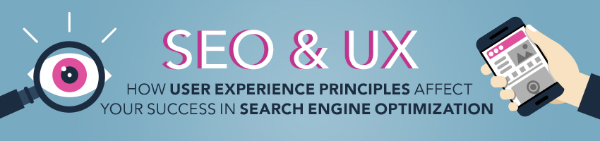 SEO & UX: How User Experience Principles Affect Your Success in Search Engine Optimization