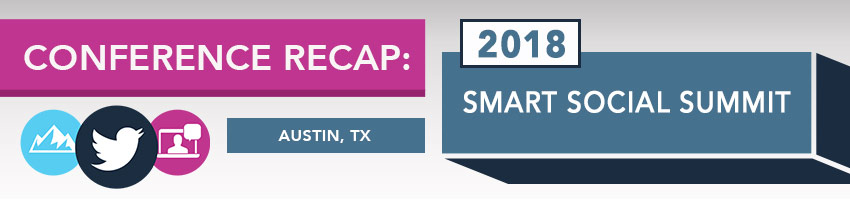 2018 Smart Social Summit Recap