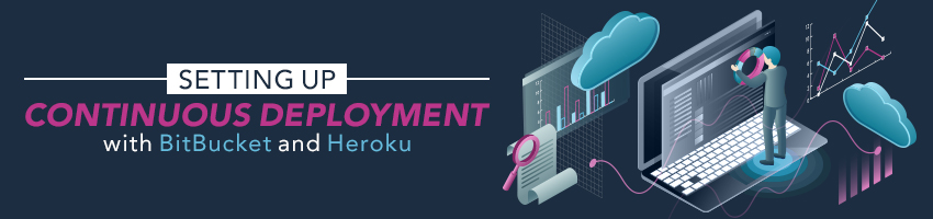 Setting up Continuous Deployment with BitBucket and Heroku