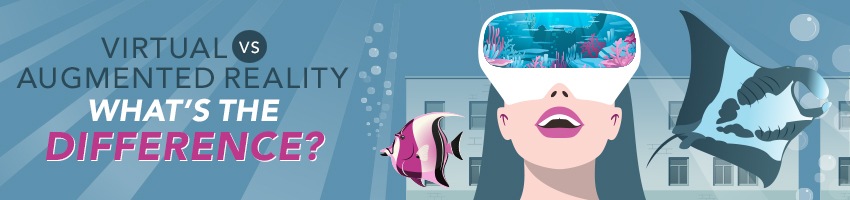 Virtual vs. Augmented Reality: What’s the Difference?