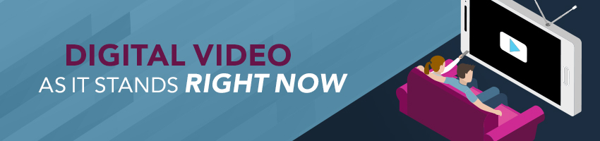 Digital Video As It Stands Right Now