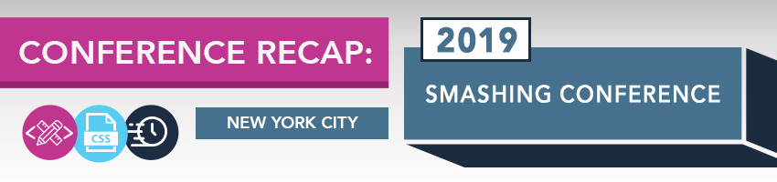 2019 Smashing Conference Recap