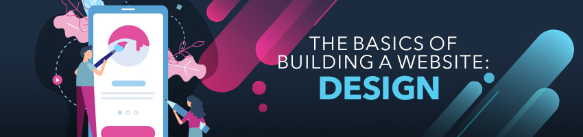 The Basics of Building a Website: Design