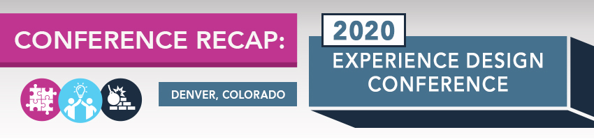 2020 Experience Design Conference Recap